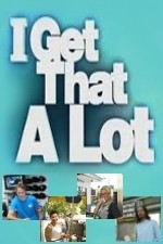 Watch I Get That a Lot Solarmovie